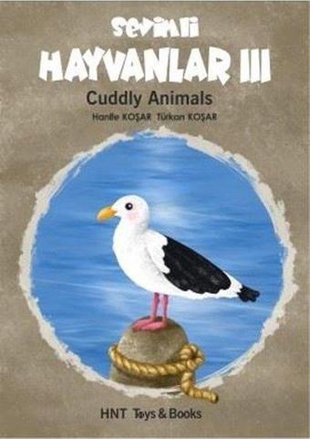 Sevimli Hayvanlar 3 - Cuddly Animals - Hanife Koşar - HNT Toys & Books