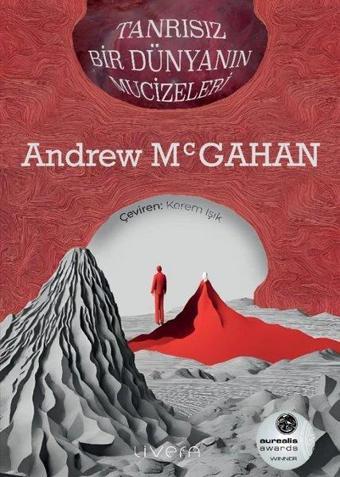 Tanrısız Bir Dünyanın Mucizeleri - Andrew Mcgahan - Livera Yayınevi