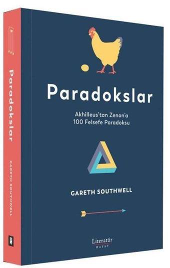 Paradokslar: Akhilleus'tan Zenon'a 100 Felsefe Paradoksu - Gareth Southwell - Literatür Hayat