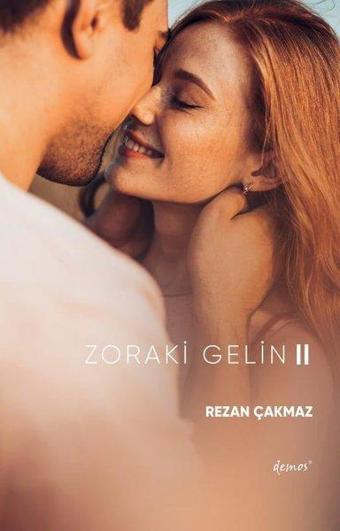 Zoraki Gelin - 2 - Rezan Çakmaz - Demos Yayınları