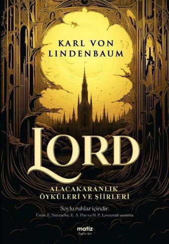 Lord - Alacakaranlık Öyküleri ve Şiirleri - Karl Von Lindenbaum - Matiz Yayınevi