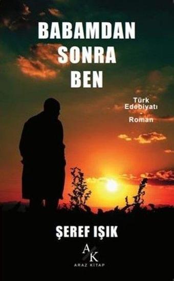 Babamdan Sonra Ben - Şeref Işık - Araz Kitap