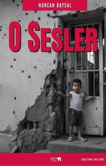 O Sesler - Nurcan Baysal - SRC Kitap