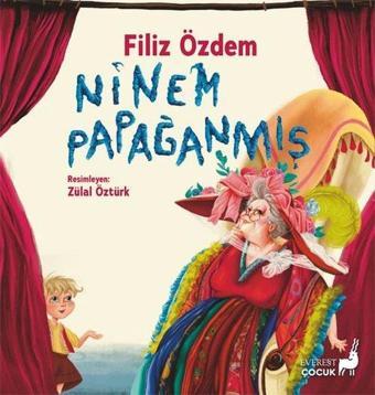 Ninem Papağanmış - Filiz Özdem - Everest Yayınları