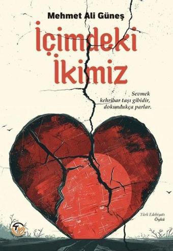 İçimdeki İkimiz - Mehmet Ali Güneş - Tunç Yayıncılık