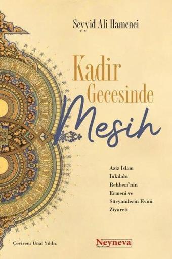 Kadir Gecesinde Mesih - Seyyid Ali Hamanei - Neyneva Yayınları