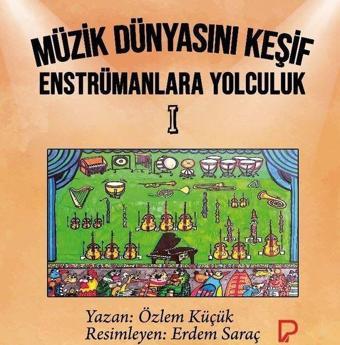 Müzik Dünyasını Keşif - Enstrümanlara Yolculuk 1 - Özlem Küçük - Paşa Yayınları