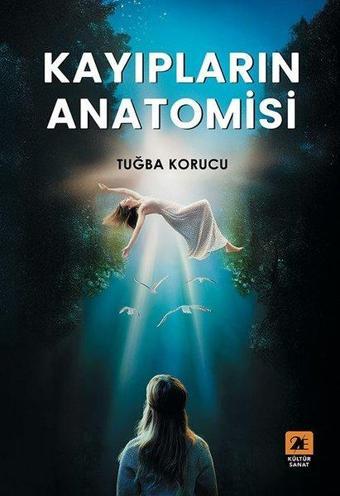 Kayıpların Anatomisi - Tuğba Korucu - 2E Kültür Sanat