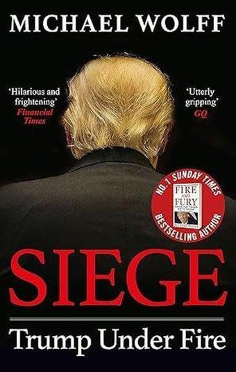 Siege : Trump Under Fire - Michael Wolff - Little, Brown Book Group