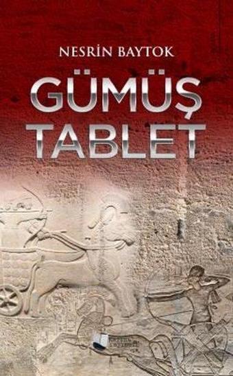 Gümüş Tablet - Nesrin Baytok - Karina Yayınevi