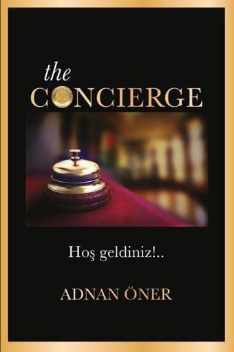 The Concierge Hoş geldiniz! - Adnan Öner - Tortuga