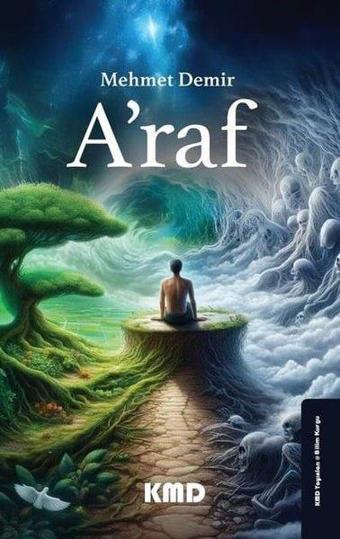A'raf - Mehmet Demiryürek - KMD Yayınları