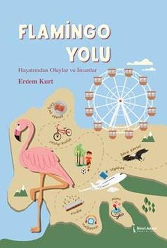 Flamingo Yolu - Erdem Kurt - İkinci Adam Yayınları