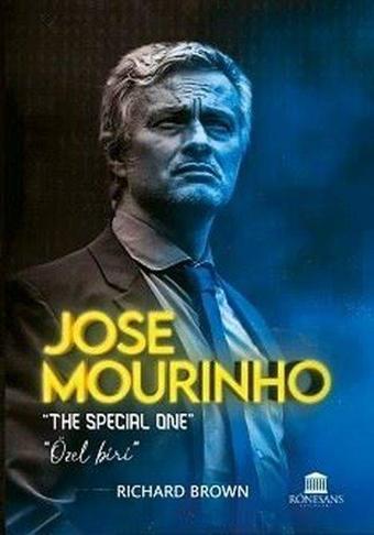 Jose Mourinho - Özel Biri - Richard Brown - Rönesans Yayınları