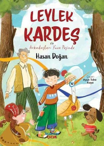 Leylek Kardeş ve Arkadaşları Yuva Peşinde - Hasan Doğan - İnsan Kitap