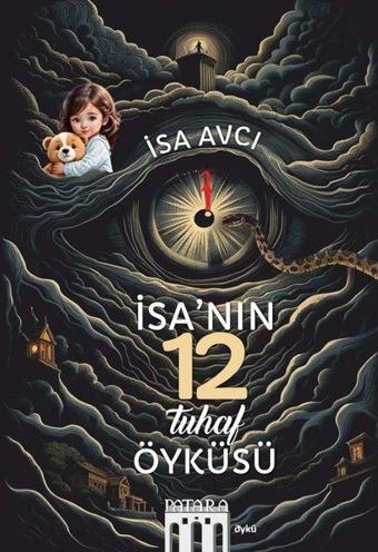 İsa'nın 12 Tuhaf Öyküsü - İsa Avcı - Patara Kitap