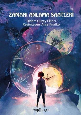 Zamanı Anlama Saatleri - Yeni İnsan Yayınevi