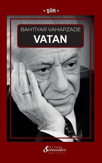 Vatan - Bahtiyar Vahapzade - Semender Yayınları