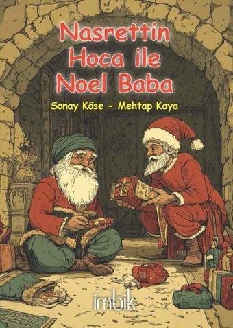 Nasrettin Hoca İle Noel Baba - Mehtap Kaya - İmbik Yayınları