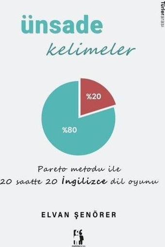 Ünsade Kelimeler - Pareto Metodu İle 20 Saatte 20 İngilizce Dil Oyunu - Metinlerarası Kitap