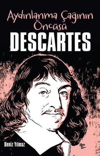 Descartes: Aydınlanma Çağının Öncüsü - Deniz Yılmaz - Halk Kitabevi Yayınevi