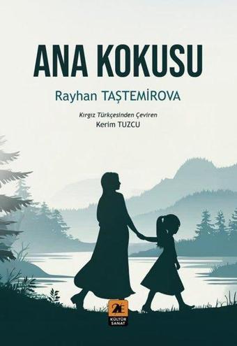 Ana Kokusu - Rayhan Taştemirova - 2E Kültür Sanat