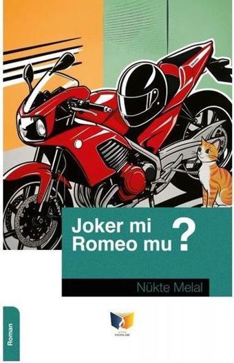 Joker mi Romeo mu? - Nükte Mülel - Ateş Yayınları