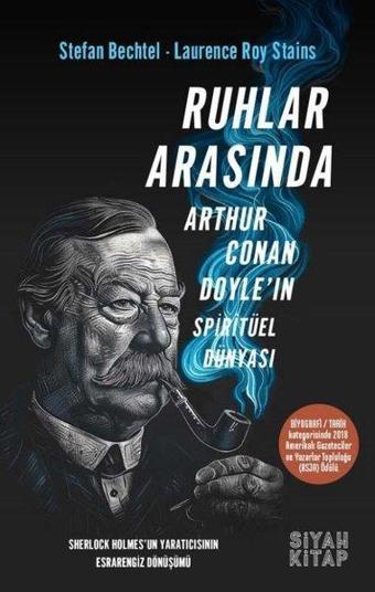 Ruhlar Arasında - Arthur Conan Doyle'ın Spiritüel Dünyası - Laurence Roy Stains - Siyah Kitap