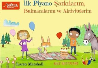 İlk Piyano Şarkılarım Bulmacalarım ve Aktivitelerim - Karen Marshall - Nota Yayınları