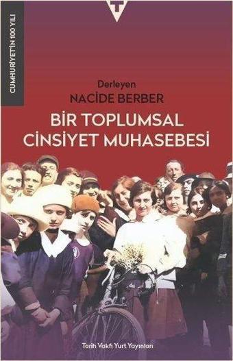 Bir Toplumsal Cinsiyet Muhasebesi - Kolektif  - Tarih Vakfı Yurt Yayınları