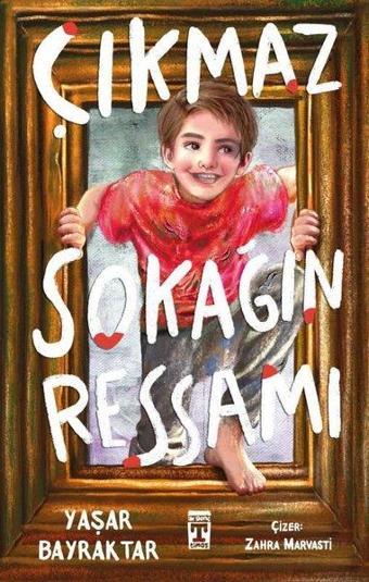 Çıkmaz Sokağın Ressamı - Yaşar Bayraktar - Timaş İlk Genç