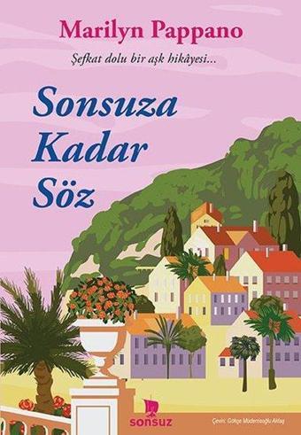 Sonsuza Kadar Söz - Şefkat Dolu Bir Aşk Hikayesi - Marilyn Pappano - Sonsuz Kitap