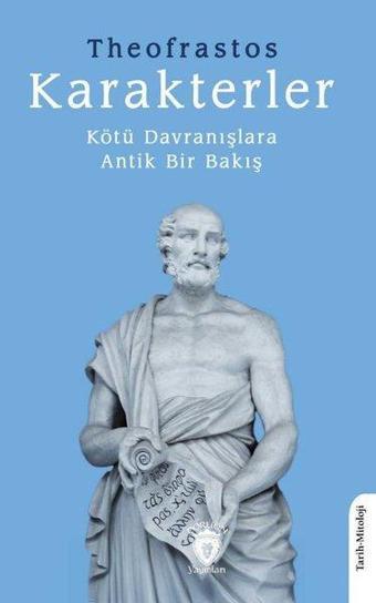 Karakterler-Kötü Davranışlara Antik Bir Bakış - Dorlion Yayınevi