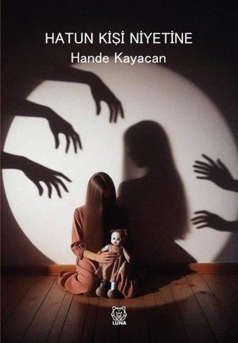 Hatun Kişi Niyetine - Hande Kayacan - Luna Yayınları