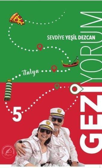 Geziyorum - 5 - Sevdiye Yeşil Dezcan - Yazşader Yayıncılık