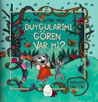 Duygularımı Gören Var mı? - Mine Öztürk Yavuz - Mahlas Çocuk