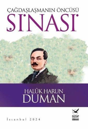 Çağdaşlaşmanın Öncüsü Şinasi - Haluk Harun Duman - Duyap Yayınları