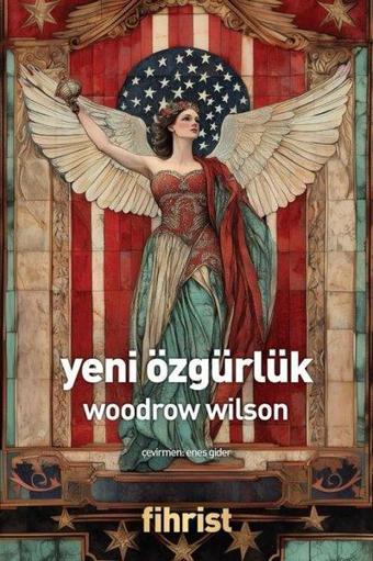 Yeni Özgürlük - Woodrow Wilson - Fihrist