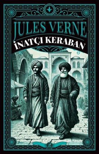 İnatçı Keraban - Jules Verne - Nesnel Yayınları