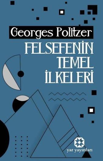 Felsefenin Başlangıç İlkeleri 2 - Georges Politzer - Yar Yayınları