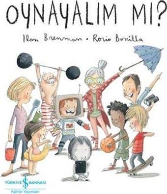 Oynayalım mı? - Ilan Brenman - İş Bankası Kültür Yayınları