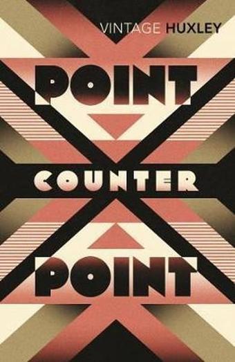Point Counter Point (Vintage Classics) - Aldous Huxley - Vintage