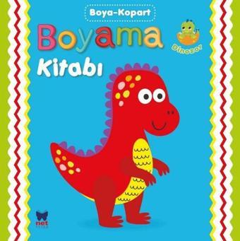 Boyama Kitabı Boya - Kopart - Dinozor - Kolektif  - Net Çocuk Yayınları Yayınevi