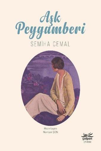 Aşk Peygamberi - Semiha Cemal - Çolpan