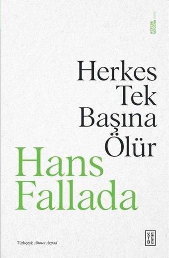 Herkes Tek Başına Ölür - Hans Fallada - Ketebe