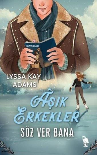 Aşık Erkekler: Söz Ver Bana - Lyssa Kay Adams - Nemesis Kitap Yayınevi