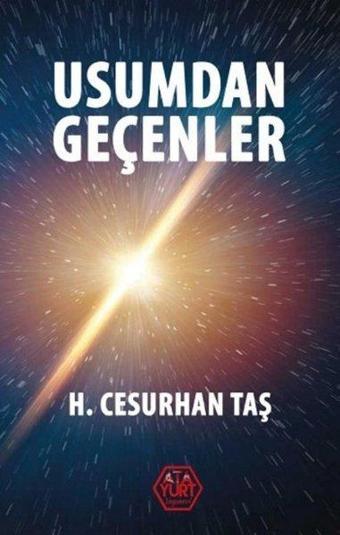 Usumdan Geçenler - Hüseyin Cesurhan Taş - Atayurt Yayınevi