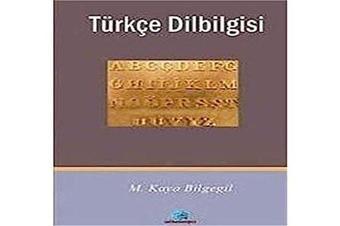 Türkçe Dilbilgisi - M. Kaya Bilgegil - Salkımsöğüt Yayınları