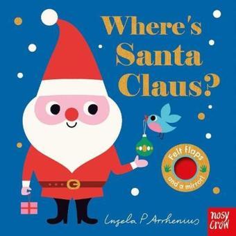 Where's Santa Claus? - Ingela  Arrhenius - NOSY CROW