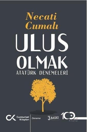 Ulus Olmak - Atatürk Denemeleri - Necati Cumalı - Cumhuriyet Kitapları